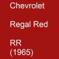 Preview: Chevrolet, Regal Red, RR (1965).